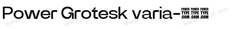 Power Grotesk varia字体转换